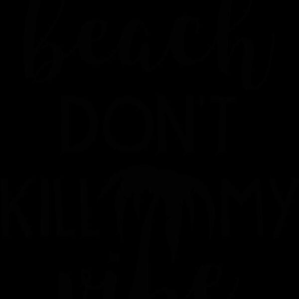 Beach Dont Kill My Vibe SVG Thumbnail