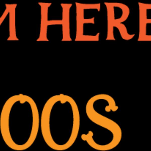 Im Here For The Boos SVG Thumbnail